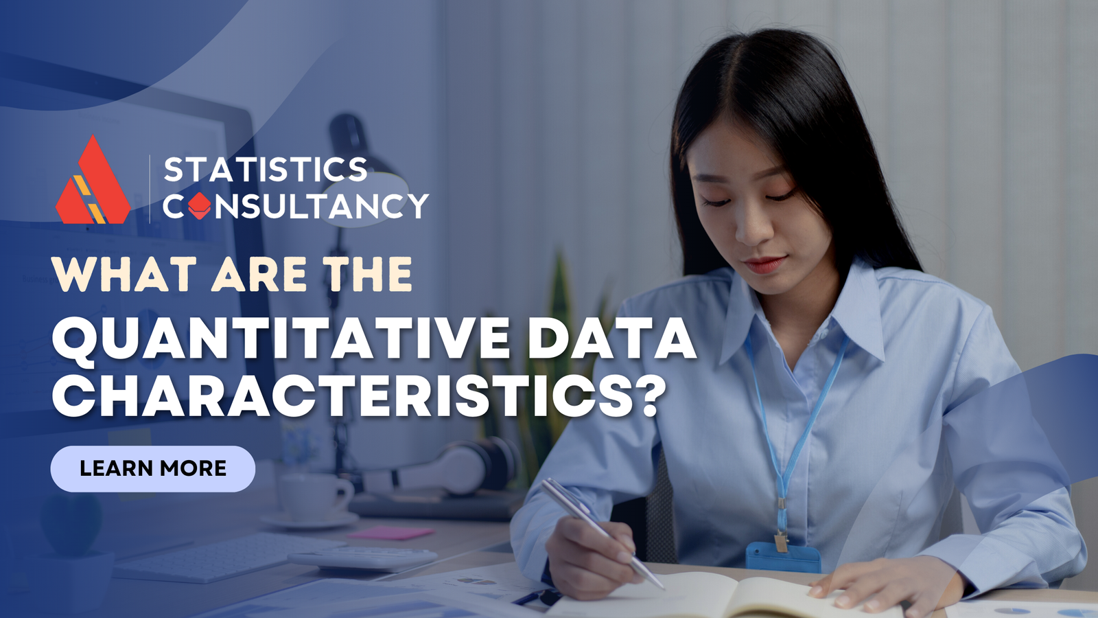 What Are The Quantitative Data Characteristics?
